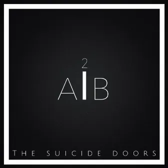 A2b by The Suicide Doors