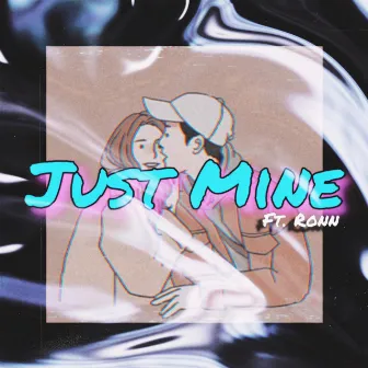 Just Mine by Eric Gomez