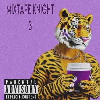 Mixtape Knight 3 by Yung Knight