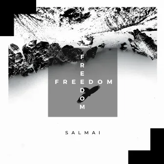 Freedom by Salmai