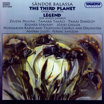 Balassa, S.: Third Planet (The) [Opera] / Legenda by Hungarian Radio And Television Symphony Orchestra