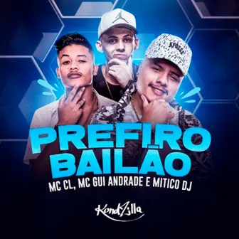 Prefiro Bailão by MC Gui Andrade