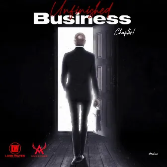 Unfinished Business (Chapter 1) by Livin Water