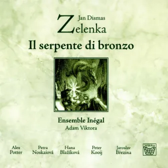 Jan Dismas Zelenka: Il serpente di bronzo by Petra Noskaiova