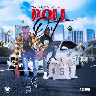 Roll Out by Tru Wilki