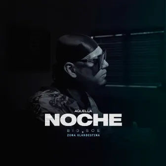 Aquella Noche by Big Soe