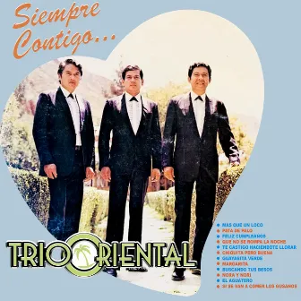 Siempre Contigo... by Trio Oriental