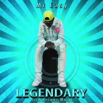 Legendary by Mr Easy