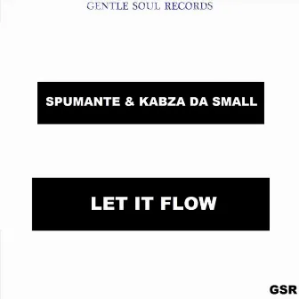 Let It Flow by Spumante