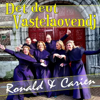 Det deut Vastelaovendj by Ronald En Carien