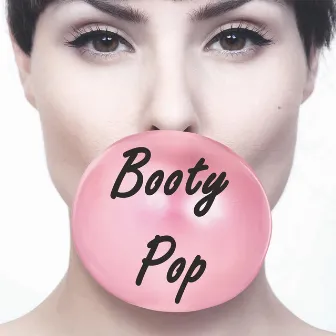 Booty Pop by Spin the Outside