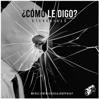 ¿Cómo le Digo? by Steve Hills