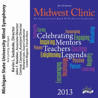 2013 Midwest Clinic: Michigan State University Wind Symphony by 