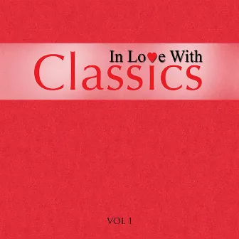 In Love With Classics - Volume 1 by The London Fox Orchestra