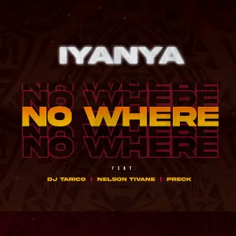 No Where (feat. DJ Tarico, Nelson Tivane & Preck) by DJ Tarico