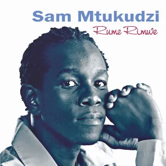 Rume Rimwe by Sam Mtukudzi