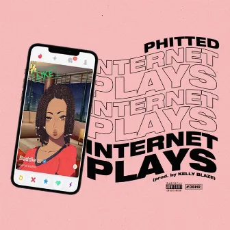 Internet Plays by Phitted