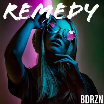 Remedy by BDRZN