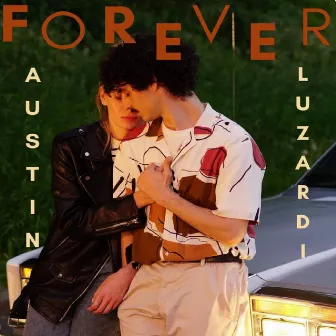 Forever by Austin Luzardi