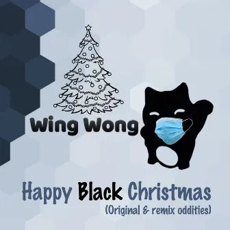 Happy Black Christmas by Wing Wong