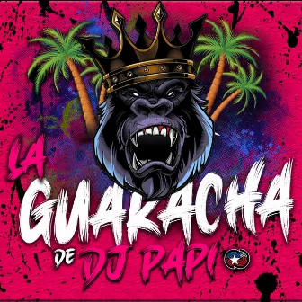 La Guaracha by Dj Papi