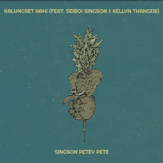 Kalungset Nahi by SINGSON PETEY PETE