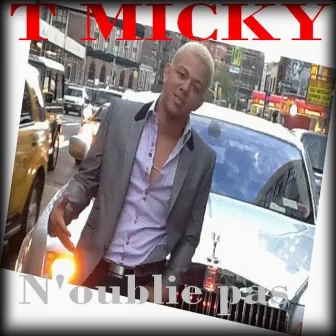 N'oublie pas by T-Micky