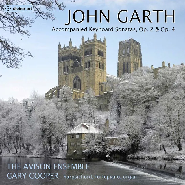 Garth: Accompanied Keyboard Sonatas, Opp. 2 & 4