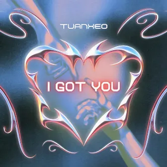 I Got U by Tuanxeo