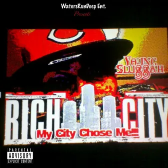 My City Chose Me by Young Sluggah