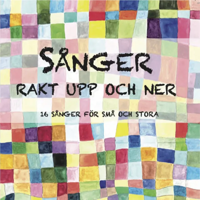 SÅNGER RAKT UPP OCH NER