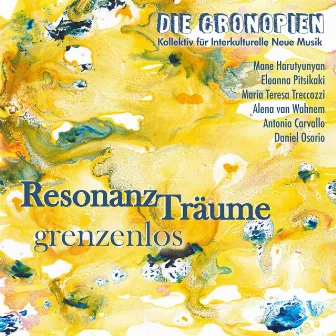 Resonanzträume grenzenlos by Die Cronopien