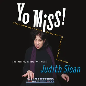 Yo Miss! by Judith Sloan