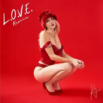 L.O.V.E (Panpsyche Remix) by Katrina Anastasia