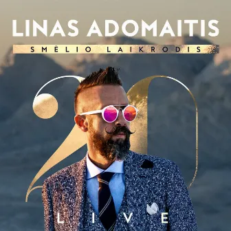 Smelio Laikrodis (Live 20 Metu Scenoje) by Linas Adomaitis