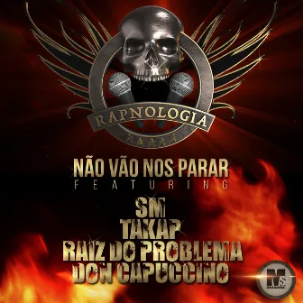 Não Vão nos Parar by Rapnologia