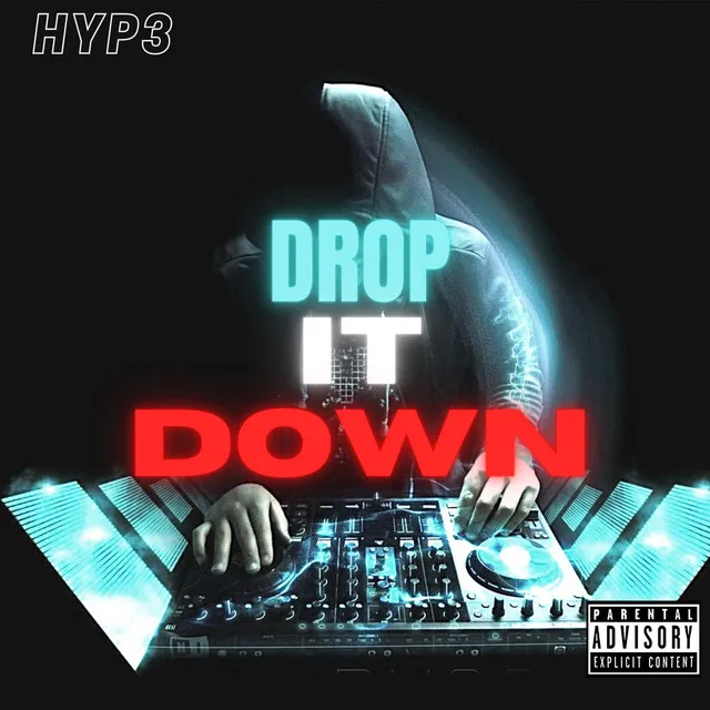 Drop It Down