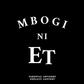 MBOGI NI E.T. by FLYBOIS ET