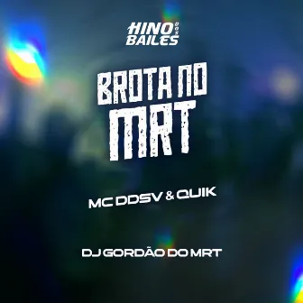 Brota no Mrt by Quik