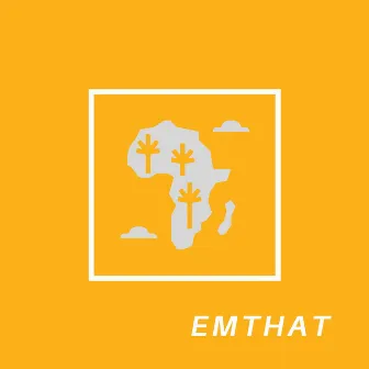 The Emthat by Emthat