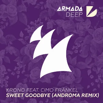 Sweet Goodbye (Androma Remix) by Androma