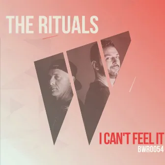 I Can't Feel It by The Rituals