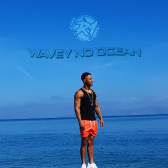 Wavey No Ocean by R1 RNO