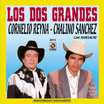 Los Dos Grandes: Cornelio Reyna & Chalino Sánchez Con Mariachi by Cornelio Reyna