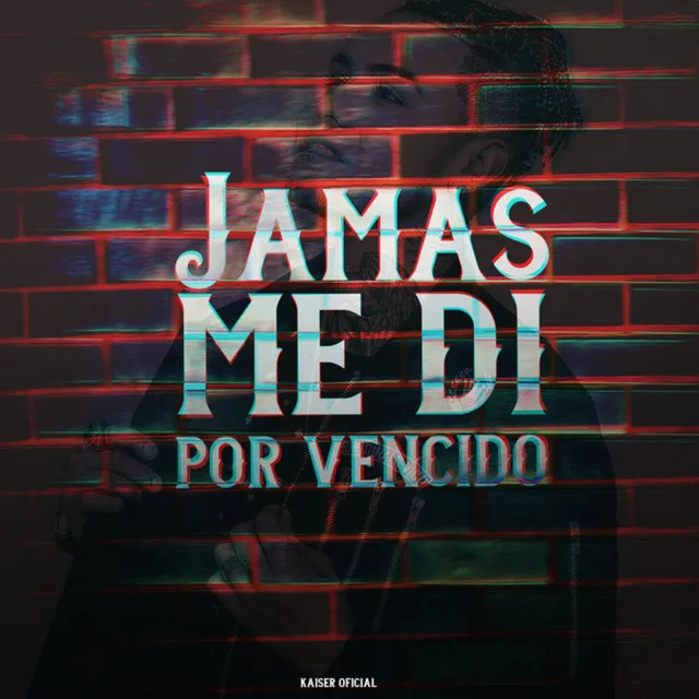 Jamas Me Di Por Vencido