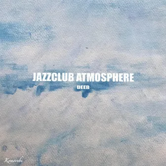 Jazzclub Atmosphere by Deeb