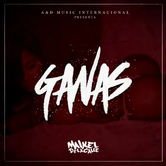 Ganas by Maikel Delacalle