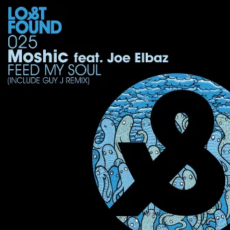 Feed My Soul by Moshic