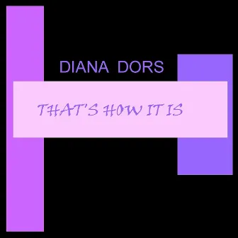 That's How It Is by Diana Dors