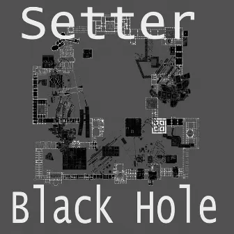 Black Hole by Setter